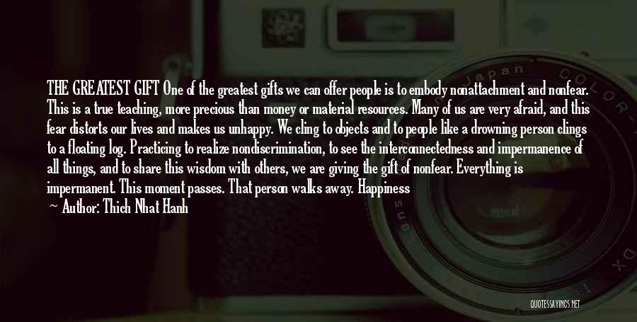 Happiness Material Things Quotes By Thich Nhat Hanh