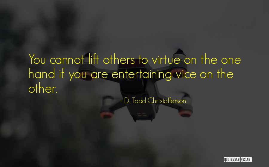Happiness Memes Quotes By D. Todd Christofferson Happiness Memes Quotes By D. Todd Christofferson