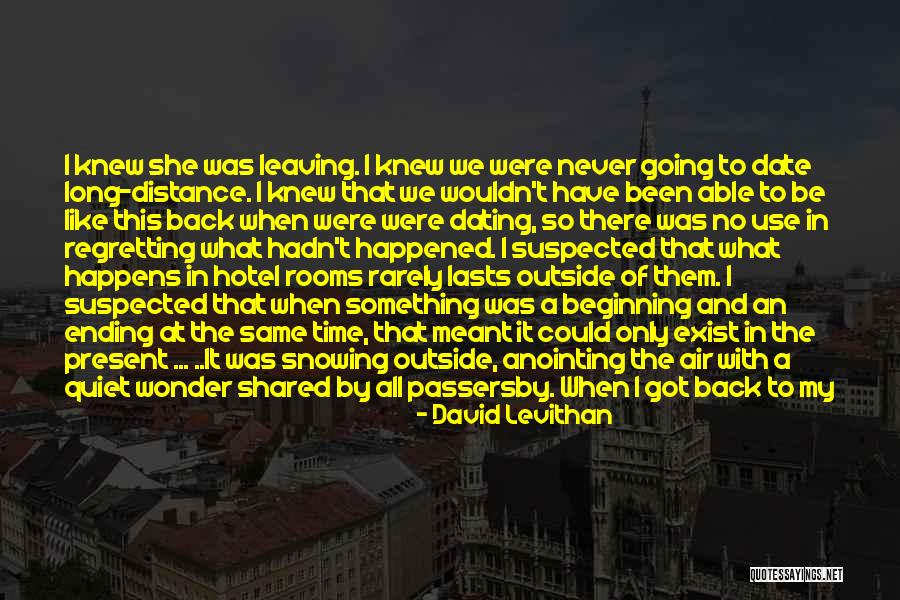 Happiness Never Lasts Quotes By David Levithan Happiness Never Lasts Quotes By David Levithan
