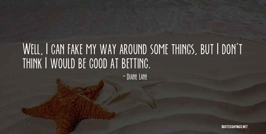 Happiness Never Lasts Quotes By Diane Lane Happiness Never Lasts Quotes By Diane Lane