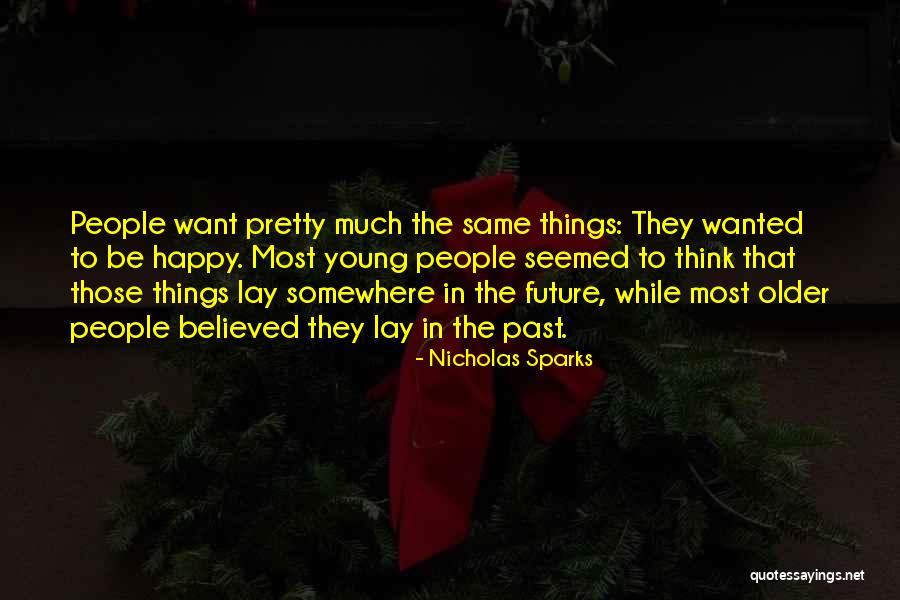 Happiness Nicholas Sparks Quotes By Nicholas Sparks Happiness Nicholas Sparks Quotes By Nicholas Sparks
