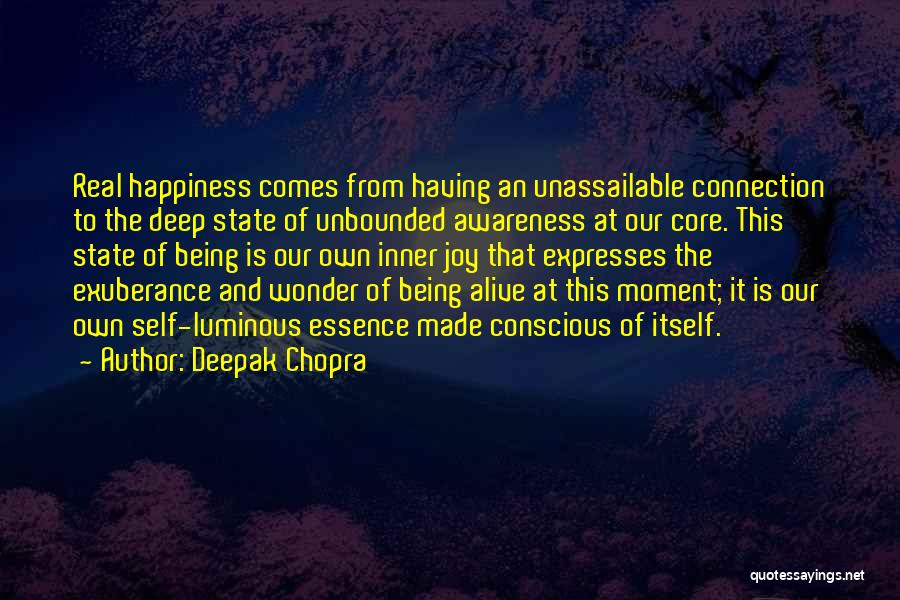 Happiness Not Being Real Quotes By Deepak Chopra