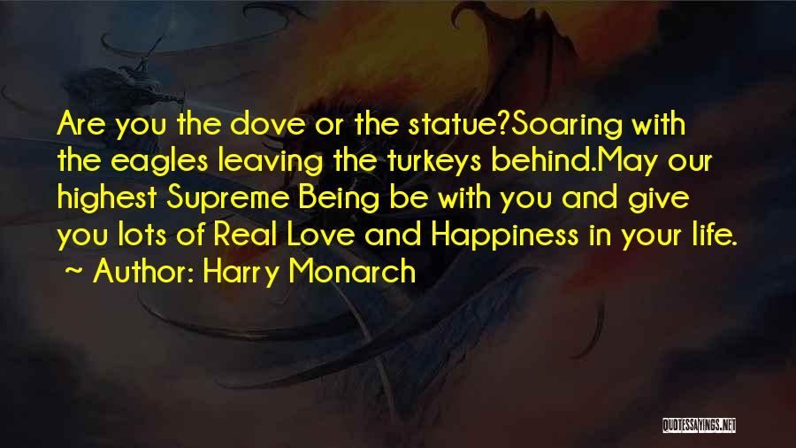 Happiness Not Being Real Quotes By Harry Monarch