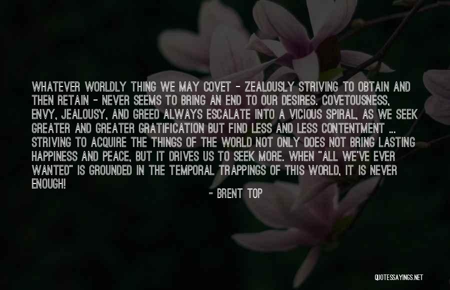 Happiness Not Lasting Quotes By Brent Top Happiness Not Lasting Quotes By Brent Top