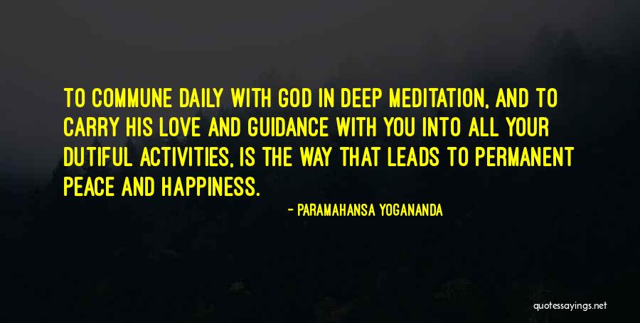 Happiness Not Permanent Quotes By Paramahansa Yogananda