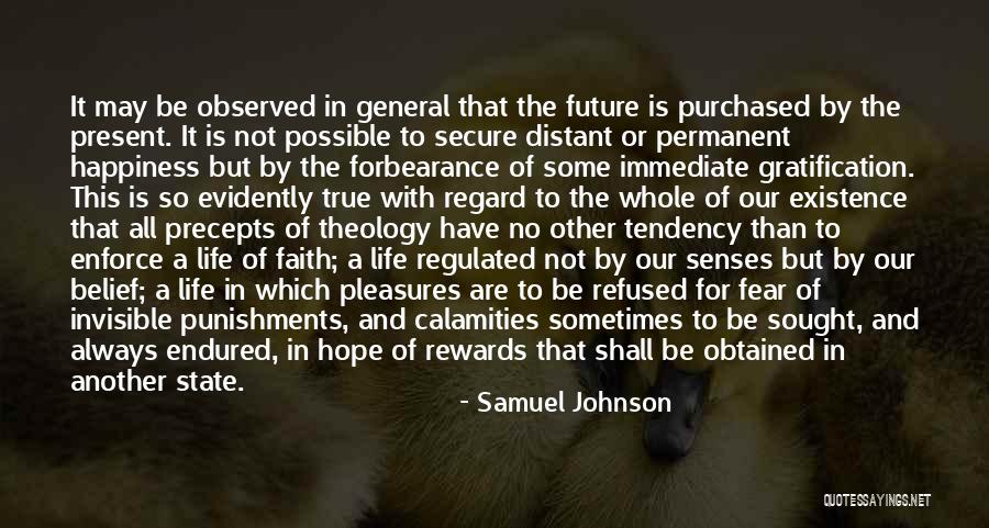 Happiness Not Permanent Quotes By Samuel Johnson