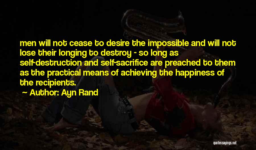 Happiness Of Achieving Quotes By Ayn Rand