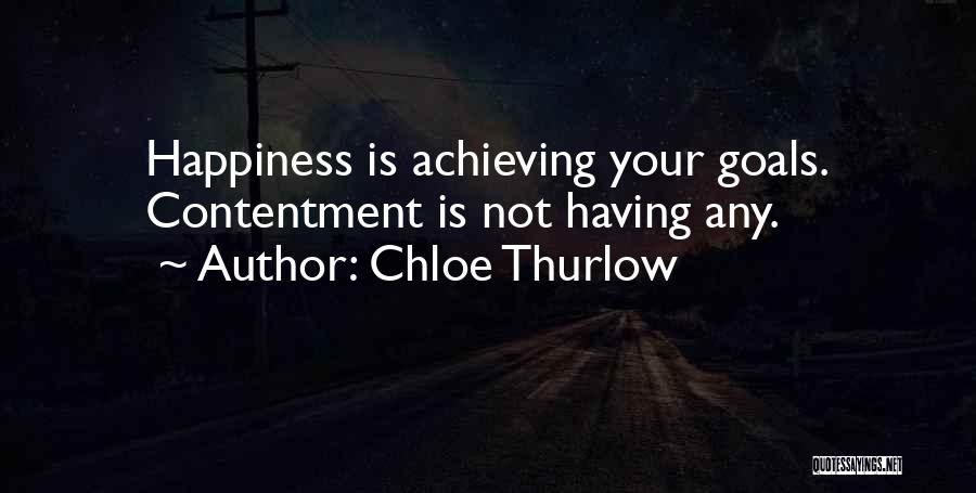 Happiness Of Achieving Quotes By Chloe Thurlow