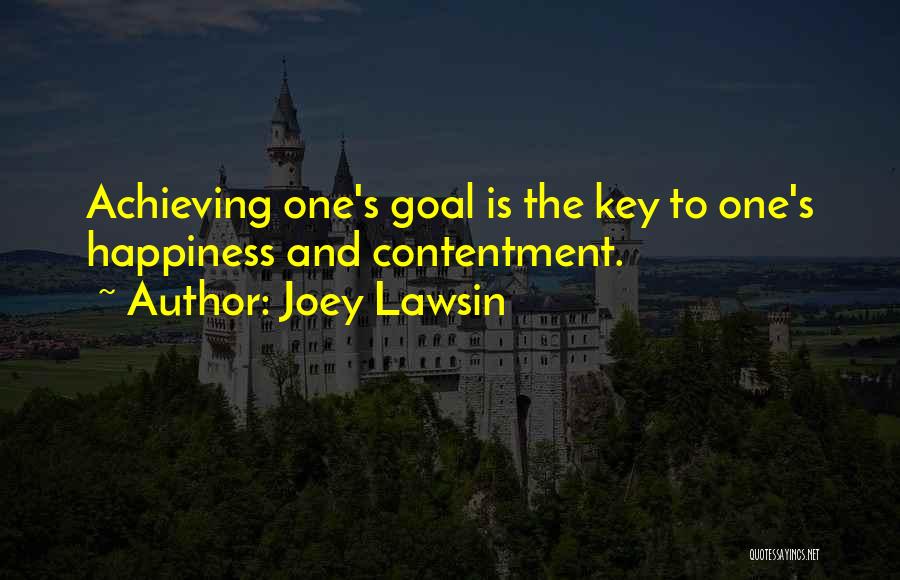 Happiness Of Achieving Quotes By Joey Lawsin