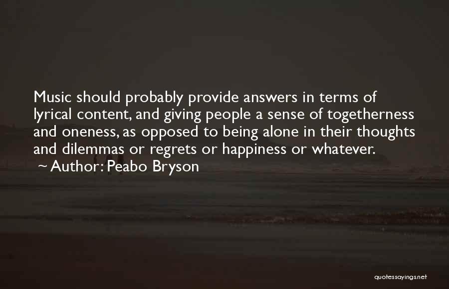 Happiness Of Being Alone Quotes By Peabo Bryson