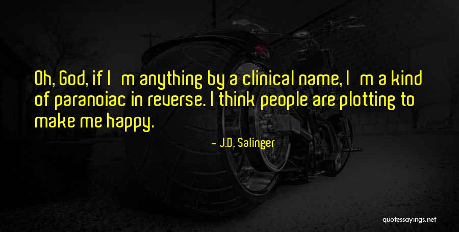 Happiness Of God Quotes By J.D. Salinger Happiness Of God Quotes By J.D. Salinger