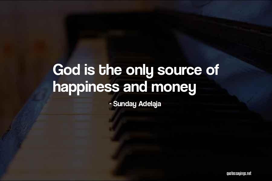 Happiness Of God Quotes By Sunday Adelaja Happiness Of God Quotes By Sunday Adelaja