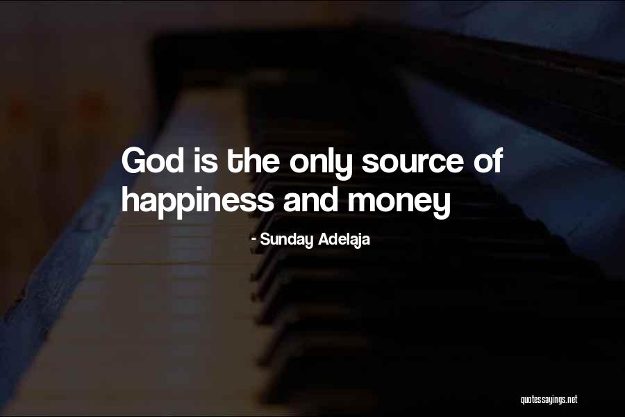 Happiness Of God Quotes By Sunday Adelaja