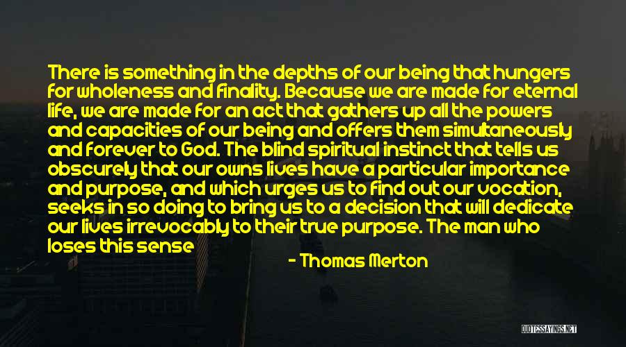 Happiness Of God Quotes By Thomas Merton Happiness Of God Quotes By Thomas Merton