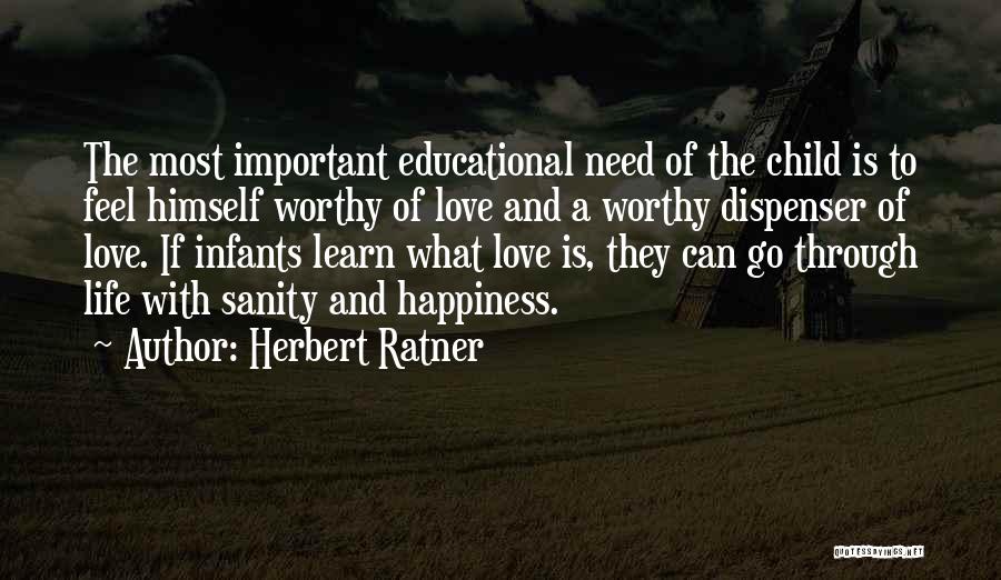 Happiness Of Having A Child Quotes By Herbert Ratner