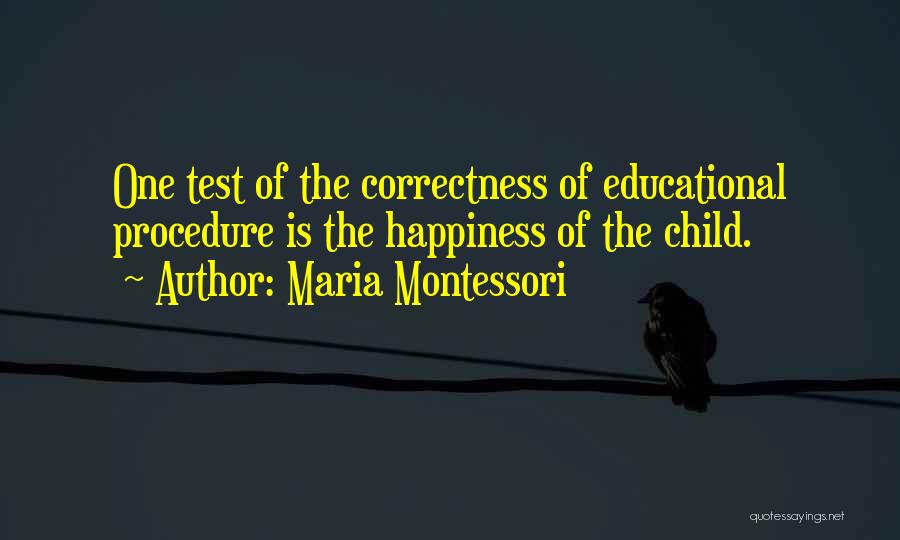Happiness Of Having A Child Quotes By Maria Montessori