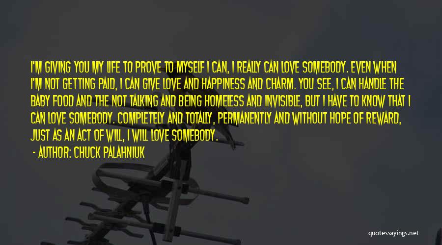 Happiness Of Love And Life Quotes By Chuck Palahniuk