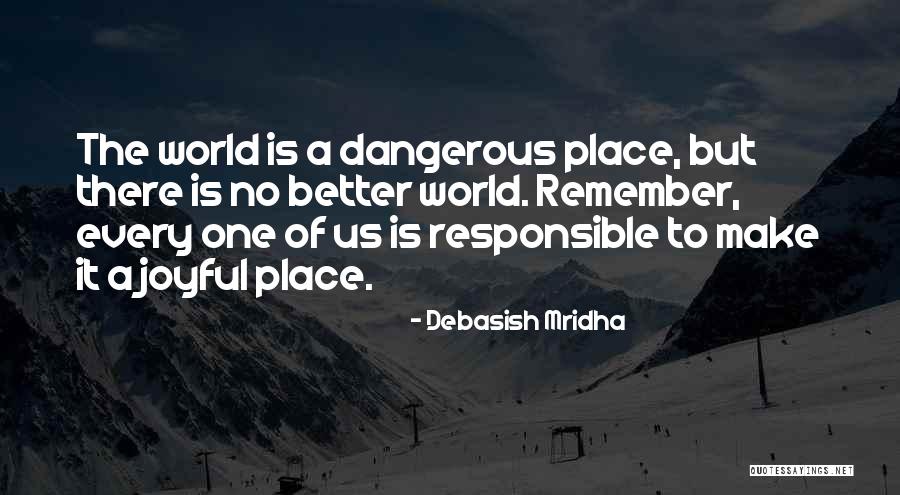 Happiness Of Love Quotes By Debasish Mridha Happiness Of Love Quotes By Debasish Mridha