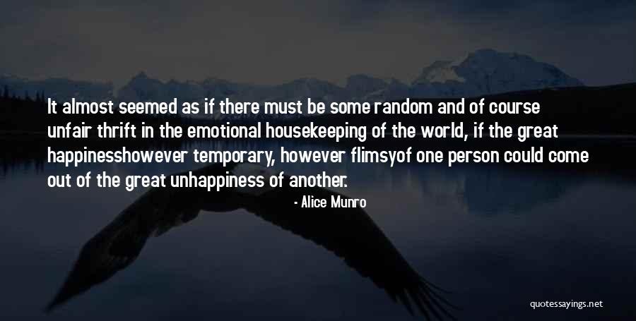 Happiness Of The World Quotes By Alice Munro Happiness Of The World Quotes By Alice Munro