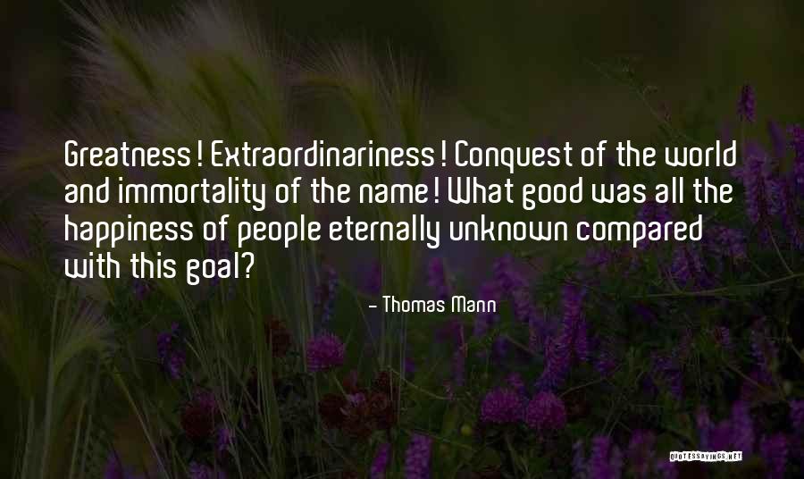 Happiness Of The World Quotes By Thomas Mann Happiness Of The World Quotes By Thomas Mann