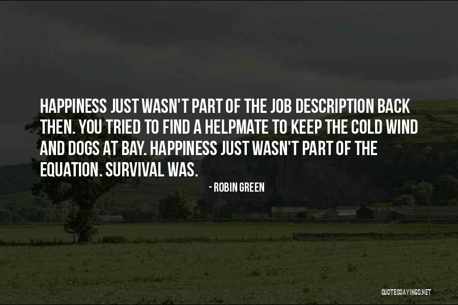 Happiness On The Job Quotes By Robin Green Happiness On The Job Quotes By Robin Green