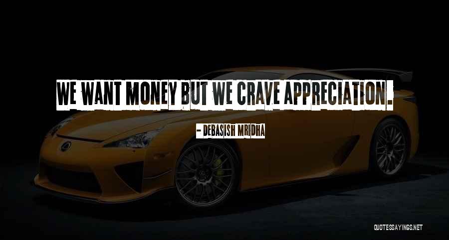 Happiness Over Money Quotes By Debasish Mridha Happiness Over Money Quotes By Debasish Mridha