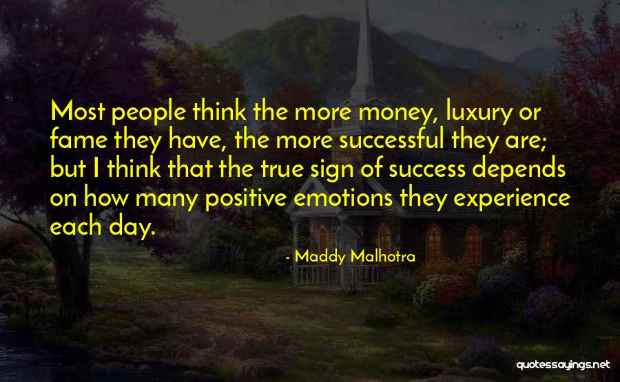 Happiness Over Money Quotes By Maddy Malhotra