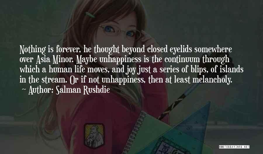 Happiness Over Sadness Quotes By Salman Rushdie