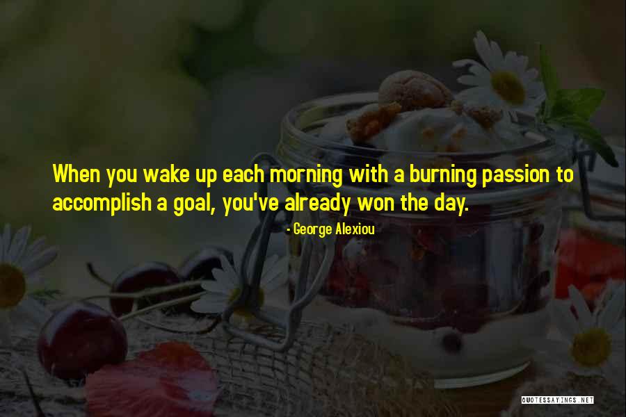 Happiness Passion Goals Quotes By George Alexiou Happiness Passion Goals Quotes By George Alexiou