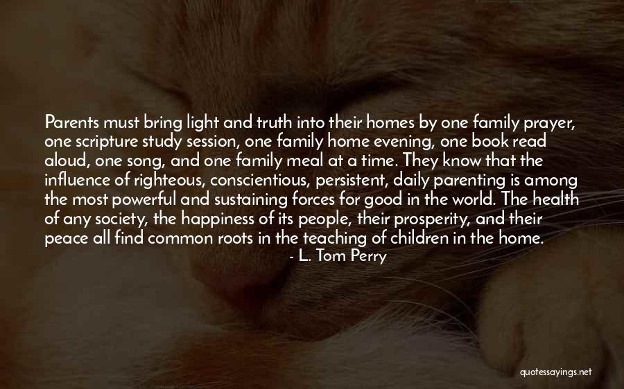 Happiness Prayer Quotes By L. Tom Perry Happiness Prayer Quotes By L. Tom Perry