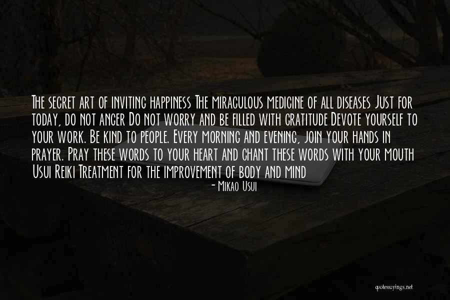 Happiness Prayer Quotes By Mikao Usui Happiness Prayer Quotes By Mikao Usui