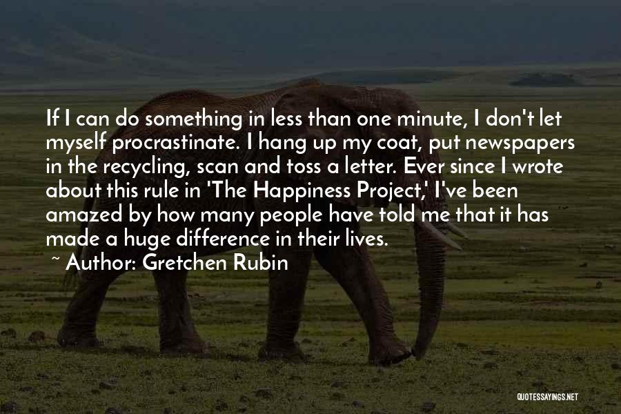 Happiness Project Quotes By Gretchen Rubin