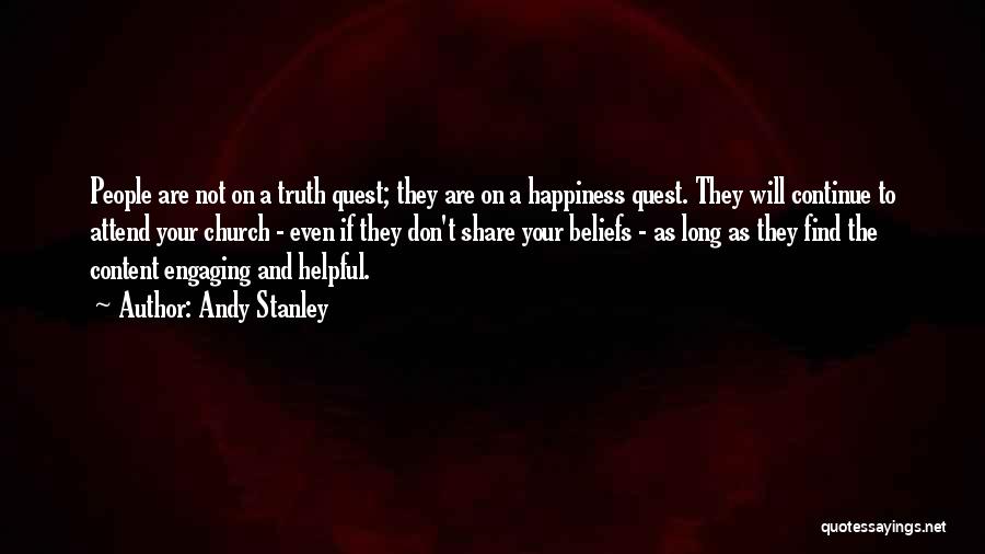 Happiness Quest Quotes By Andy Stanley