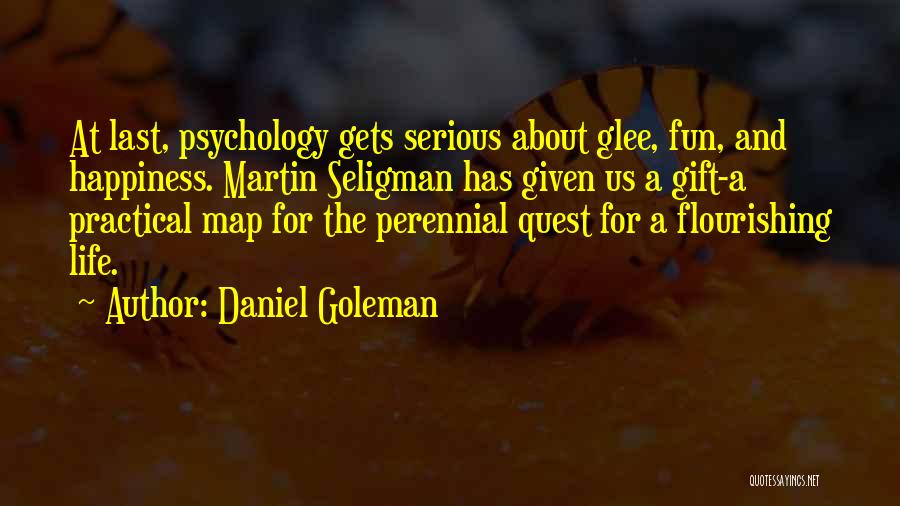 Happiness Quest Quotes By Daniel Goleman