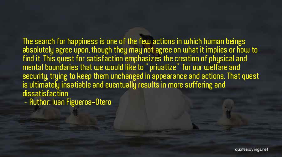 Happiness Quest Quotes By Ivan Figueroa-Otero