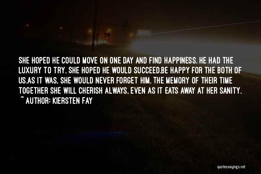 Happiness Quest Quotes By Kiersten Fay