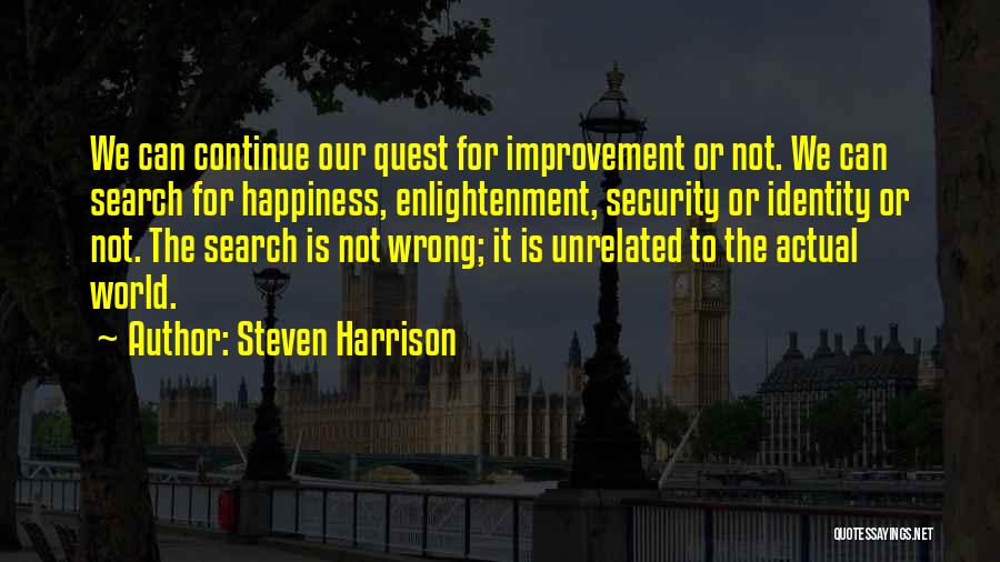 Happiness Quest Quotes By Steven Harrison