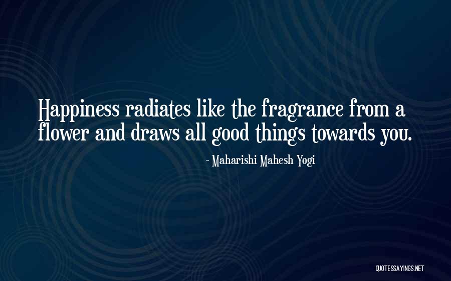 Happiness Radiates Quotes By Maharishi Mahesh Yogi