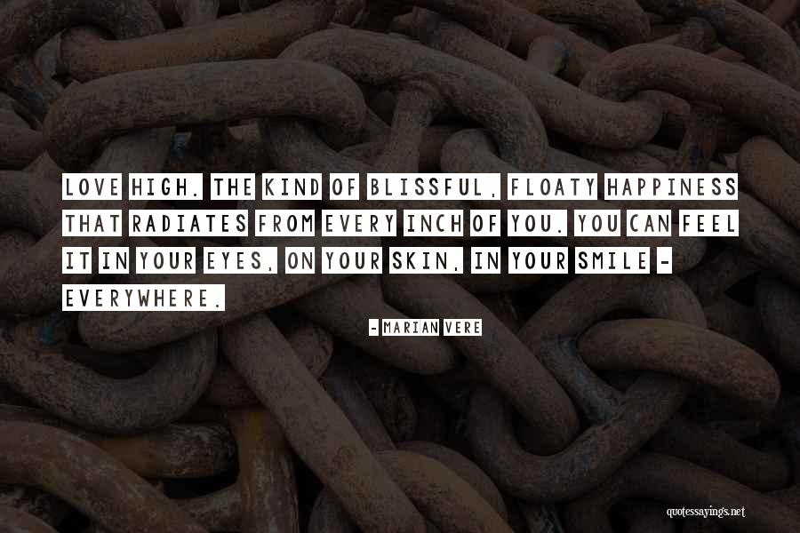 Happiness Radiates Quotes By Marian Vere Happiness Radiates Quotes By Marian Vere