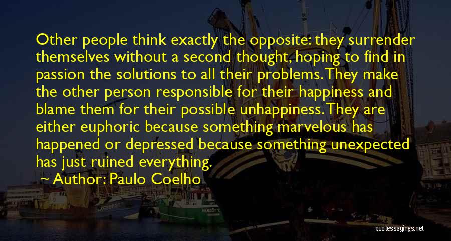 Happiness Ruined Quotes By Paulo Coelho