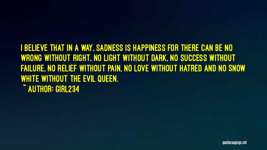 Happiness Sadness And Love Quotes By Girl234