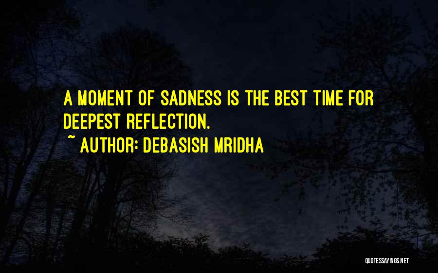 Happiness Sadness Quotes By Debasish Mridha