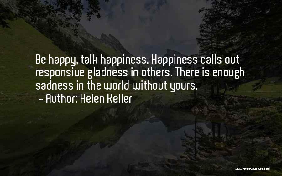 Happiness Sadness Quotes By Helen Keller