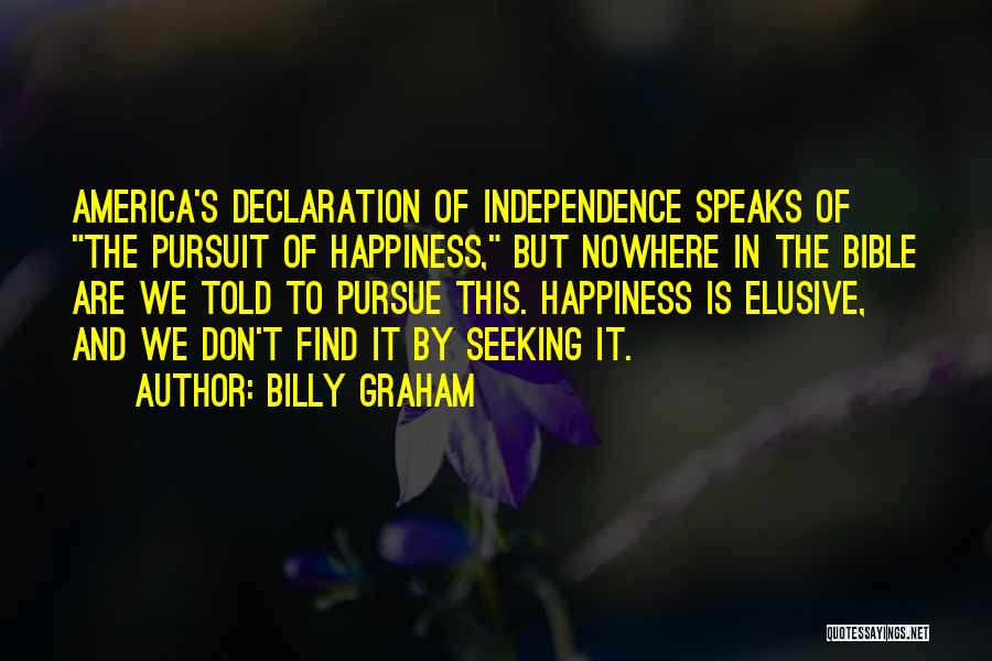 Happiness Seeking Quotes By Billy Graham