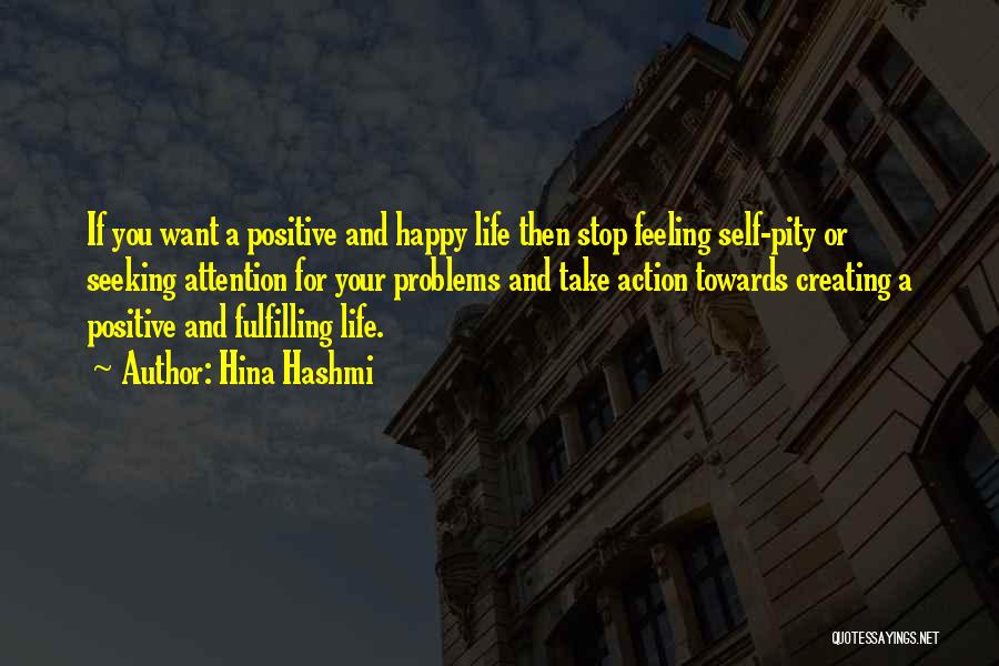 Happiness Seeking Quotes By Hina Hashmi