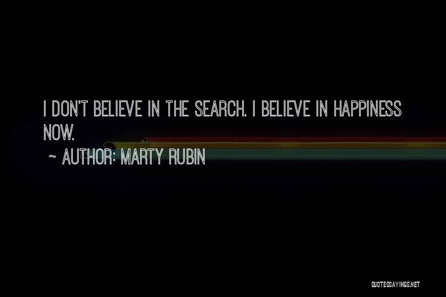 Happiness Seeking Quotes By Marty Rubin