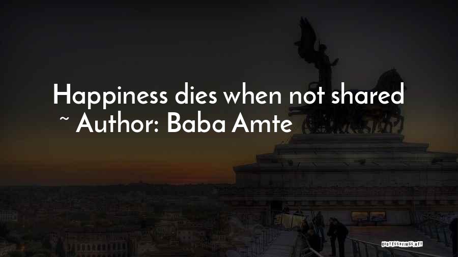 Happiness Shared Quotes By Baba Amte