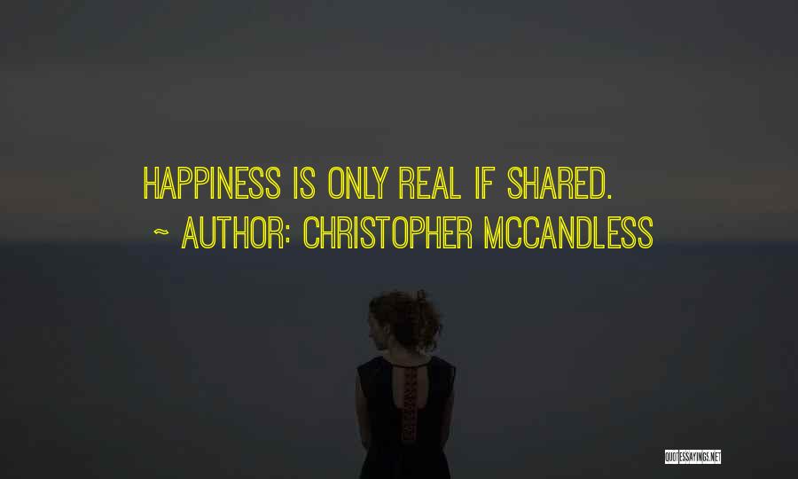 Happiness Shared Quotes By Christopher McCandless