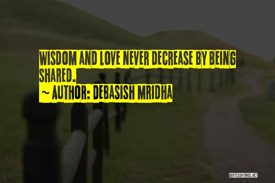 Happiness Shared Quotes By Debasish Mridha