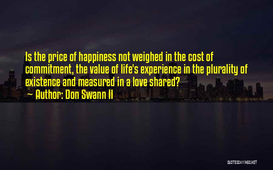 Happiness Shared Quotes By Don Swann II